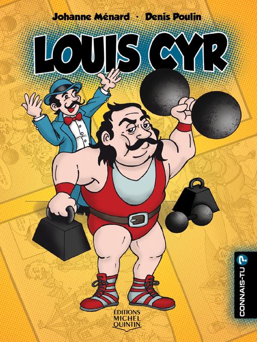 Title details for Louis Cyr by Johanne Ménard - Available